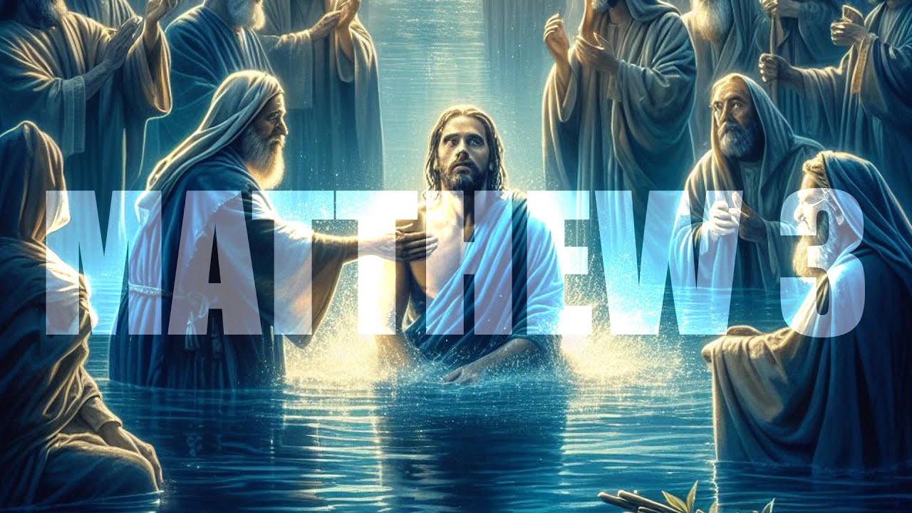 Matthew 3 : John the Baptist Prepares the Way - YouTube