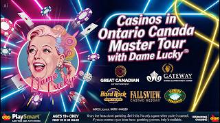 Casinos in Ontario Canada Master Tour with Dame Lucky™