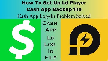 How To Set Up Ld Player Cash App Backup file II Premium Financial