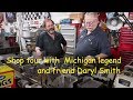 Shop Tour with Michigan Legend and Friend Daryl Smith.