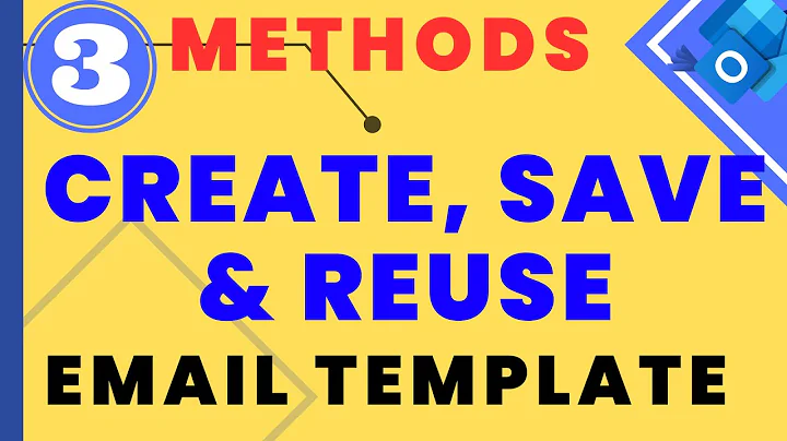 How to Create, Save and Reuse Email Templates in Outlook? [3 Ways]
