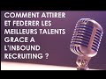 Comment attirer et fdrer les meilleurs talents grce  linbound recruiting itw de guillaum