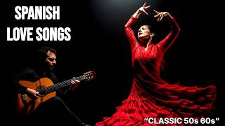 🎶 Flamenco Clásico Español 💃 Fuego y Pasión de los Años 50 y 60 que Te Harán Sentir el Alma Gitana