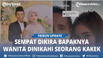 Video Viral Wanita Dinikahi Seorang Kakek, Beda Usia 28 Tahun Tak Halangi Cinta, Harap Menua Bersama