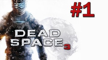 Dead Space 3 - Gameplay Walkthrough Part 1 Prologue (PS3/X360/PC) [HD]