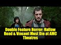 Double Feature Horror: Hallow Road &amp; Vincent Must Die at AMC Theatres