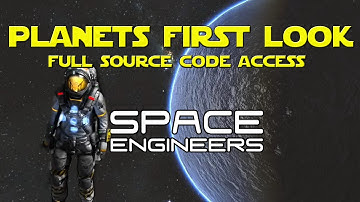 Space Engineers - First Look at Planets and Keen Opens up Code 100%