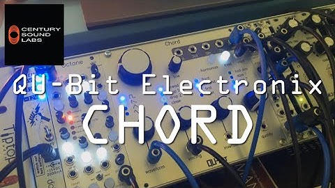 QU-Bit Electronix Module Demo - Chord - Quick Look
