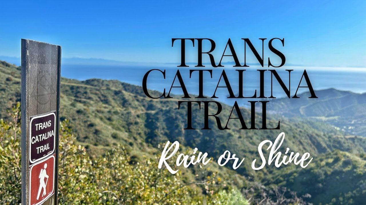 Trans Catalina Trail: Rain or Shine