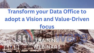 Information Transform your Data Office to adopt a Vision and Value-Driven focus Guide
