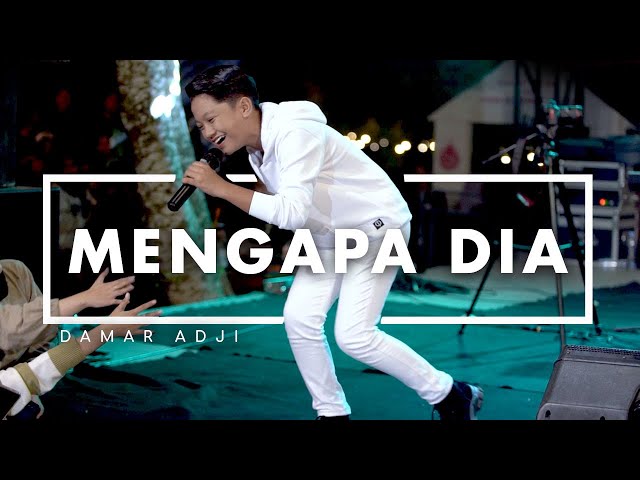 Damar Adji - Mengapa Dia (Official Music Video) | Live Version class=