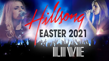 [LIVE] Hillsong Worship Best Praise Songs 2021 Playlist - Best Christian Easter Worship Songs