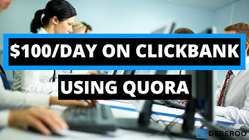 How to Make $100 Day on Clickbank using Quora [Free Traffic]
