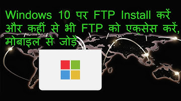 Setup FTP server on Windows 10 or 7 & Access it with FTP Client -Hindi