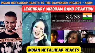 The Scavenger Project - SIGNS REACTION | Legendary Mizoram Band | Indian Metalhead Reacts | Tribute