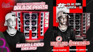 CD PAREDÃO BALA DE PRATA 2023 AO VIVO BY KAYO LOBO ( Gyn Auto Som ) CD PAREDÃO BALA DE PRATA 2023 AO VIVO BY KAYO LOBO ( Gyn Auto Som )
