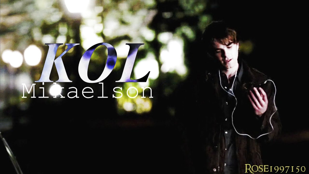 ► Kol Mikaelson | Glory and Gore