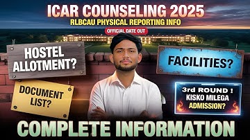 ICAR Counseling 2025 🔥 | RLBCAU Jhansi Physical Reporting Full Guide✅| 3rd ROUND ALLOTMENT?#icar2025