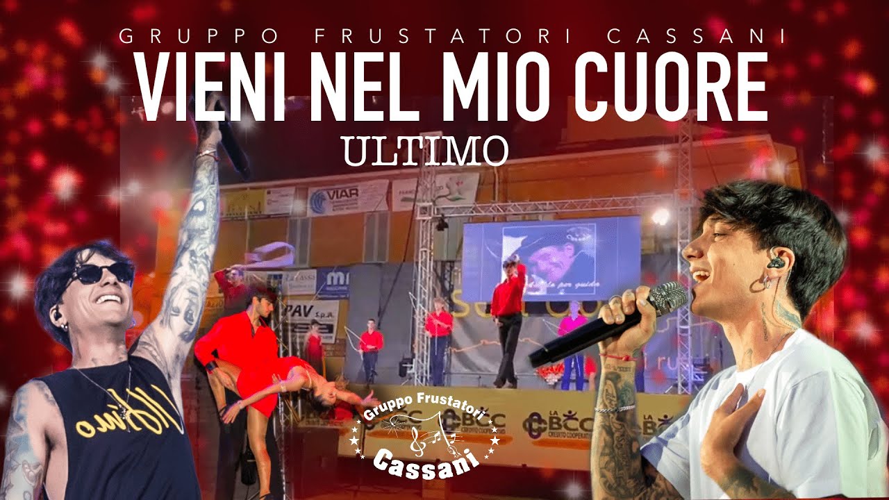 VIENI NEL MIO CUORE - ULTIMO ft. Frustatori Cassani - YouTube