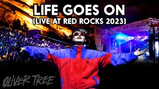 Oliver Tree - Life Goes On - (Live At Red Rocks, June 20, 2023) - Merge