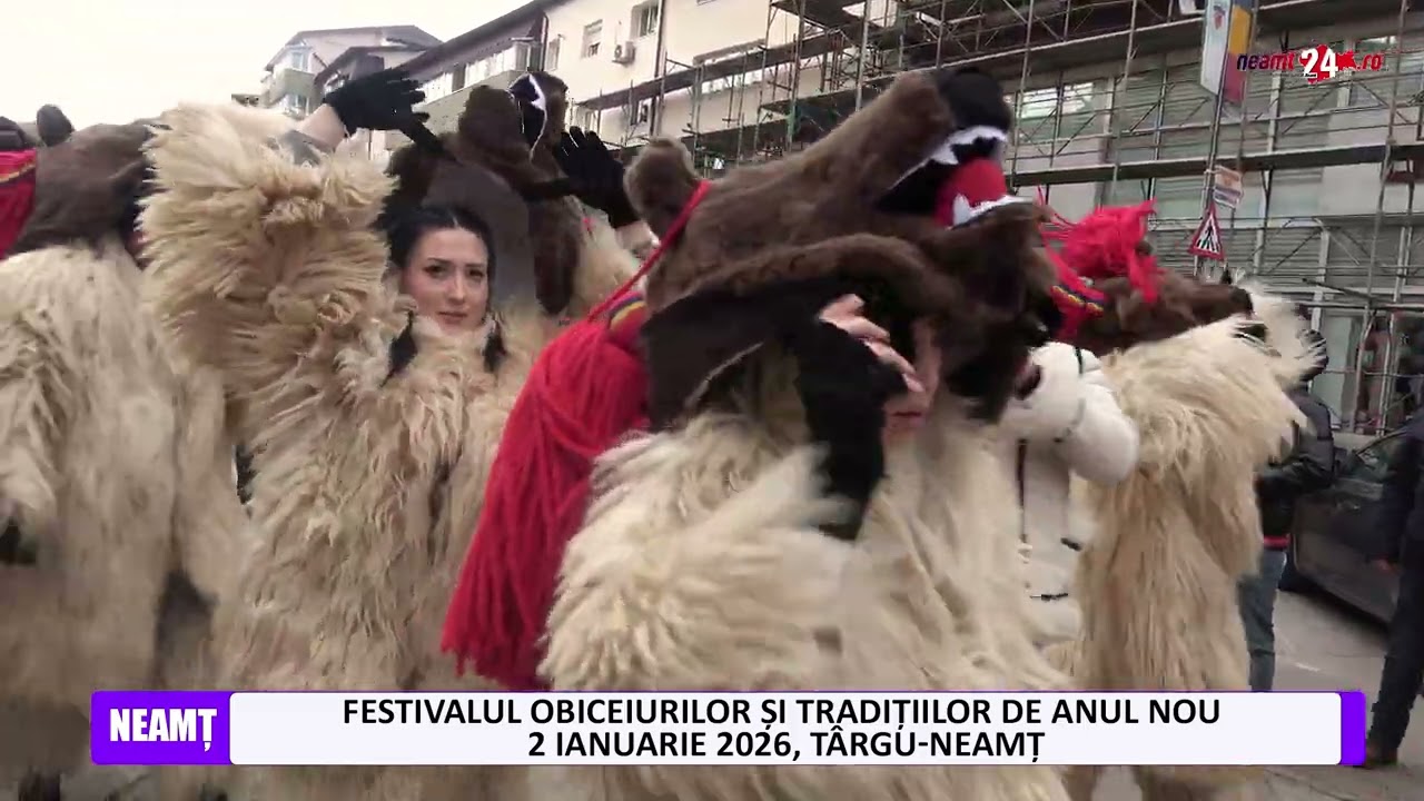 Festivalul Obiceiurilor și Tradițiilor de Anul Nou – 2 ianuarie 2026, Târgu-Neamț