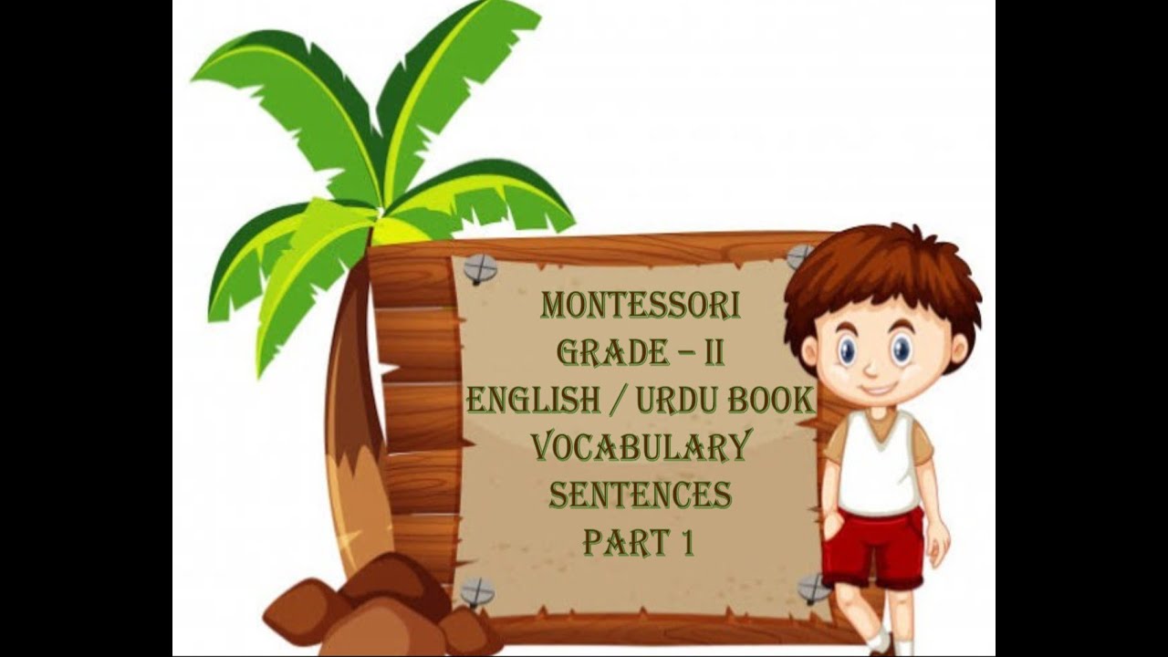 montessori grade ii english urdu book words and sentences part 1