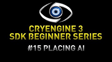 CryEngine 3 SDK Game Development Series - 15 Placing Basic Artificial intelligence (AI)