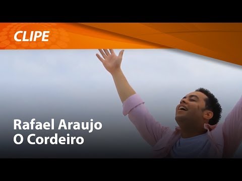 Rafael Araújo - O Cordeiro (Clipe Oficial)