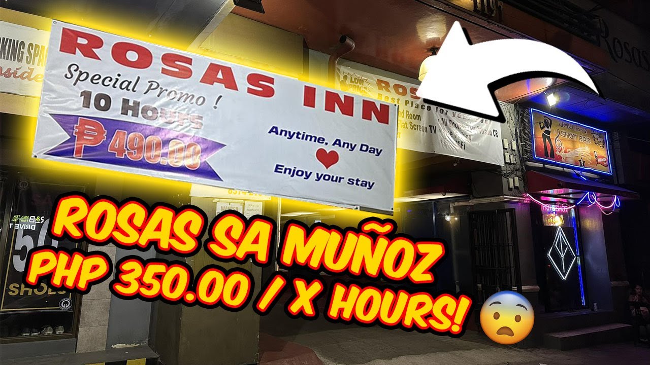 Mahiwagan Rosas ng Muñoz! ROSAS INN Php 350 for X Hours! - YouTube