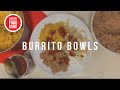 Burrito Bowls