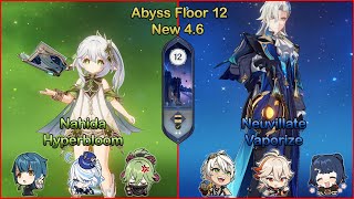 C0 Nahida Hyperbloom & C0 Neuvillate Vaporize | Spiral Abyss 4.6 Floor 12 - Genshin Impact