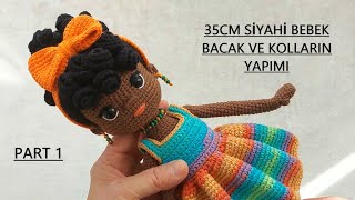 Siyahi KIZ Bebek KOL ve BACAK yapımı PART 1 (English subtitle) (crochet amigurumi doll tutorial)