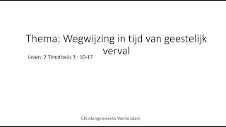 Prediking: Wegwijzing in tijd van geestelijk verval, Hans Huijzer 2024/05/12