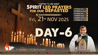 Listen to His Voice - Spirit led prayers for our departed - day 6