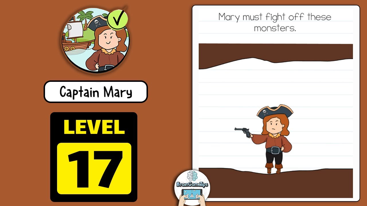 Brain Test 2: Tricky Stories - Captain Mary Level 17 Answer