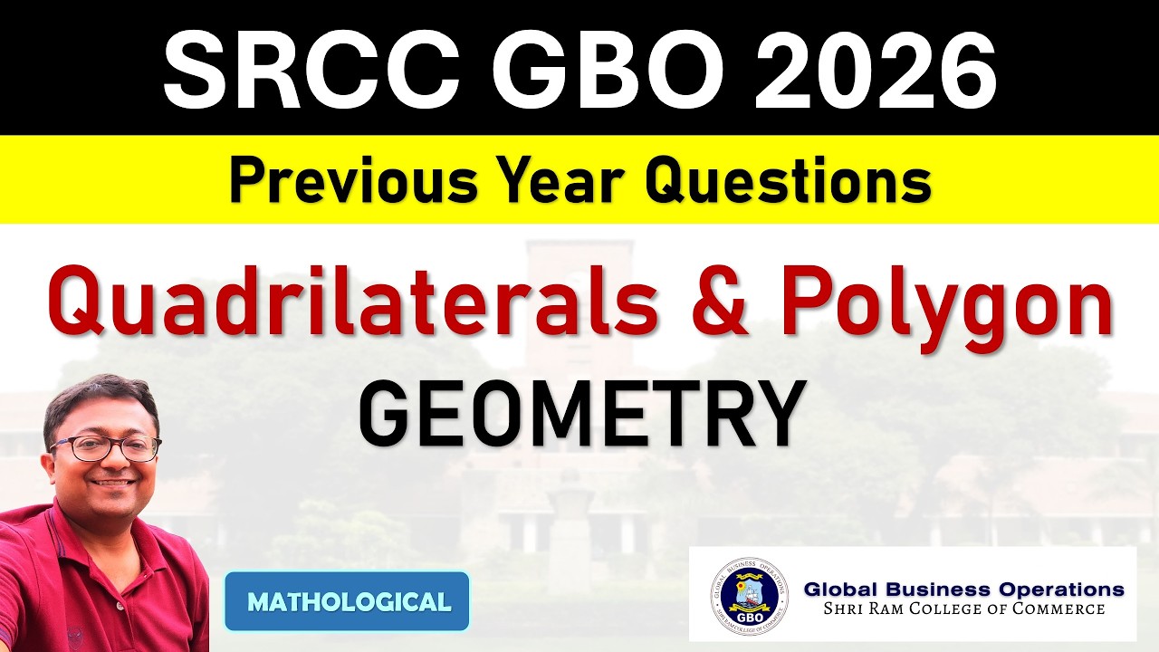SRCC GBO 2026 || Quadrilaterals & Polygons | Geometry || SRCC GBO QUANT PYQs and Solution