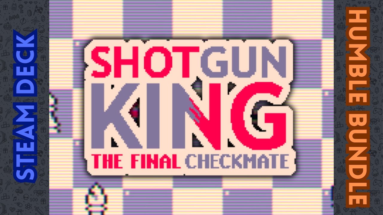 Shotgun King: The Final Checkmate on Steam