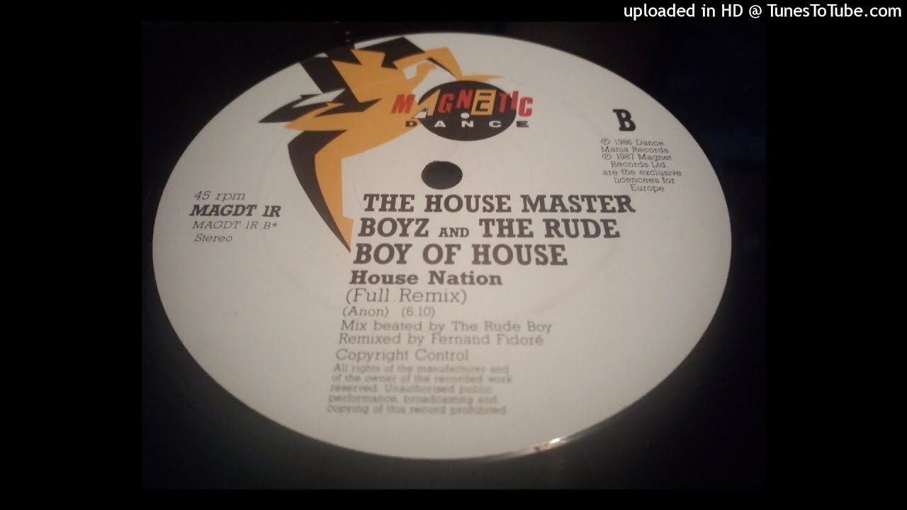 在 YouTube 上观看 The House Master Boyz & The Rude Boy Of House - House Nation (Full Remix)