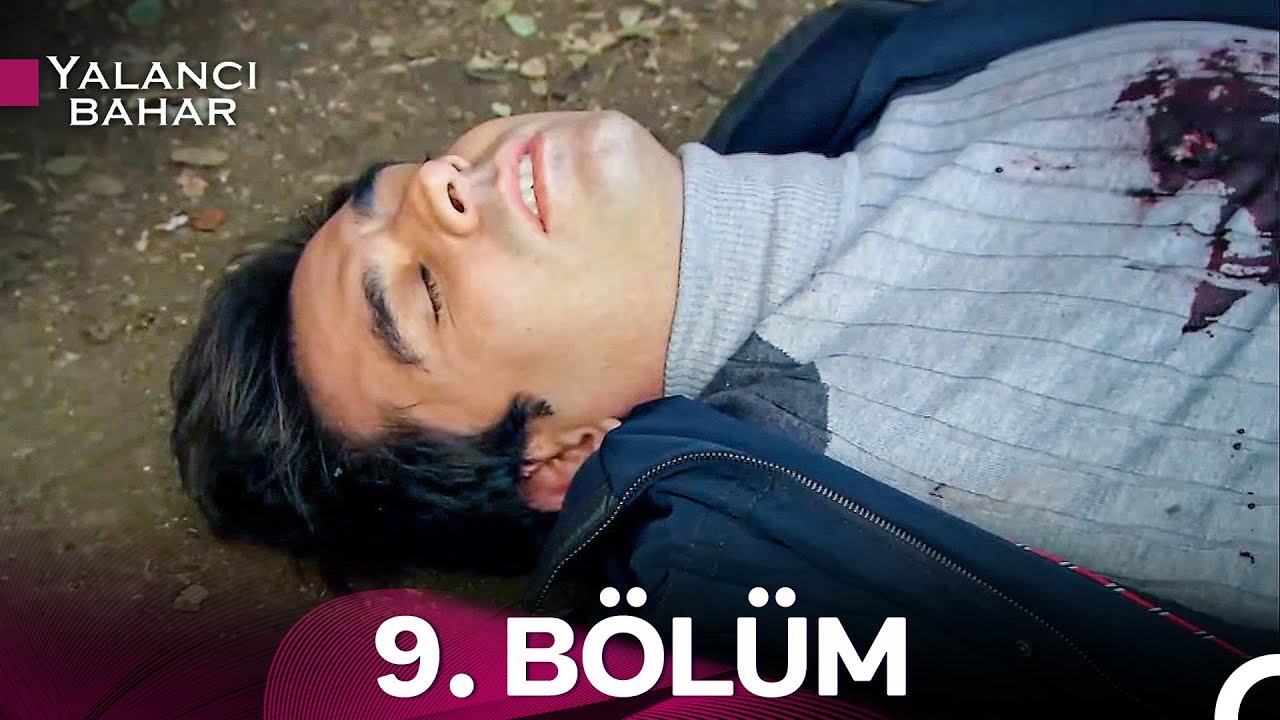 #YENİDEN Yalancı Bahar 9. Bölüm - FİNAL