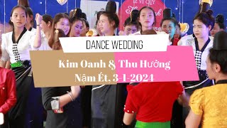 Nhảy đám cưới Oanh Hưởng | Nậm Ét, 3-1-2024