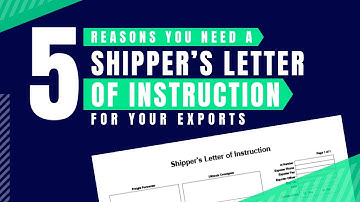 5 Reasons You Need a Shipper’s Letter of Instruction for Your Exports