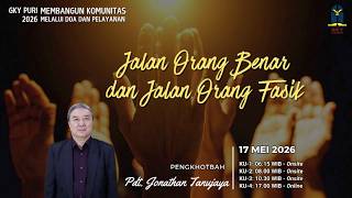 KU-3 | Jalan Orang Benar dan Jalan Orang Fasik | Pdt. Jonathan Tanujaya