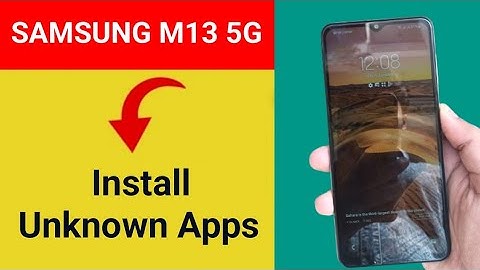 How to install unknown apps, install APK,Samsung Galaxy M13 5G me third party app install kaise kare