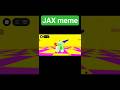 Roblox: JAX meme. #roblox #ロブロックス