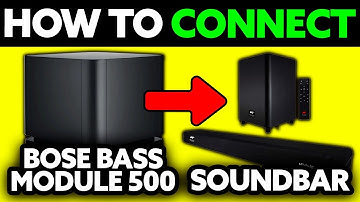 How To Connect Bose Bass Module 500 to Soundbar (2025) - Step by Step