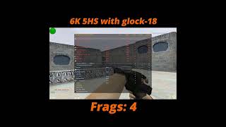 6K 5HS with glock #headshot #proplayer #beast #insane #wow #gg #nostalgia #counterstrike #cs16