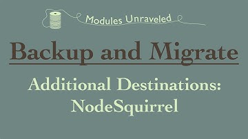 Drupal 7: Backup and Migrate - Additional Destinations NodeSquirrel