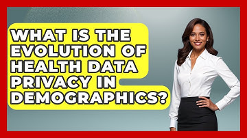 What Is The Evolution Of Health Data Privacy In Demographics? - Demographic Data Answers