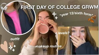 first day of college grwm ! | year 12/sixth form  ˚ ༘♡