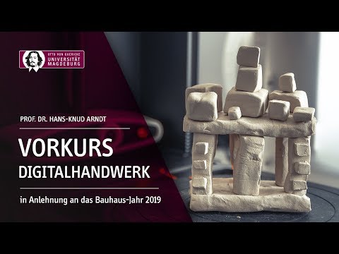 Vorkurs Digitalhandwerk an der Otto-von-Guericke-Universität Magdeburg | OVGU